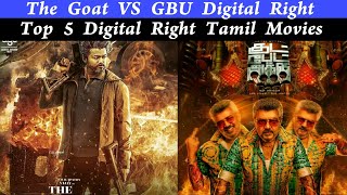 The Goat Vs GBU Digital Right | Top 5 Digital Right Tamil Movies