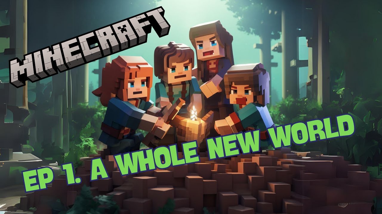 A Whole New World - Ep 1 - Minecraft - YouTube