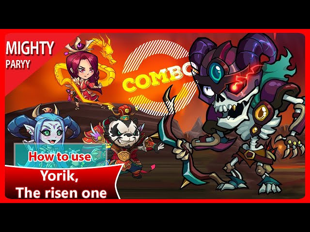Mighty Party - How to use Yorik, The risen one by NDLGamer class=