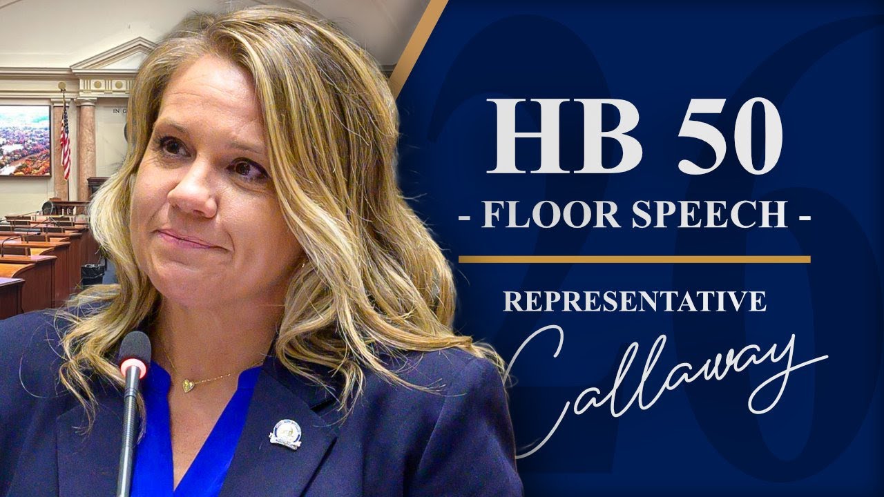 2026 Regular Session - Day 22 - HB 50 | Rep. Emily Callaway - YouTube