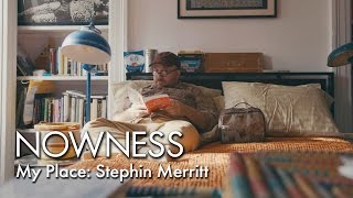 My Place: Stephin Merritt (The Magnetic Fields)