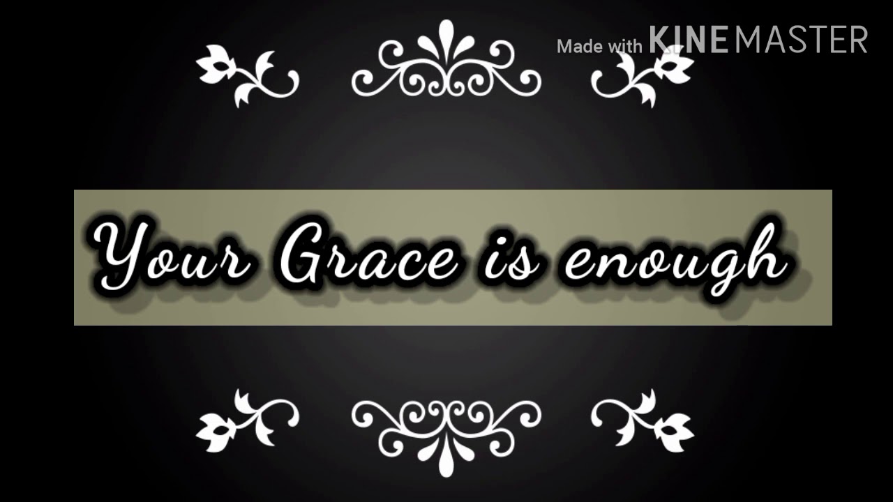 Your Grace Is Enough with lyrics Chris Tomlin YouTube