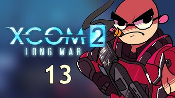 XCOM 2 Long War 2 - Northernlion Plays - Episode 13 [Sponsored]
