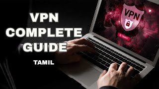 VPN Complete Guide in Tamil | VPN Explained in Tamil | Best Free VPN Apps for Android Phones screenshot 5