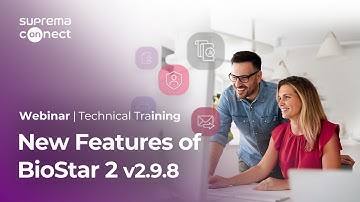 [BioStar 2] New Features of BioStar 2 (v.2.9.8) | Suprema