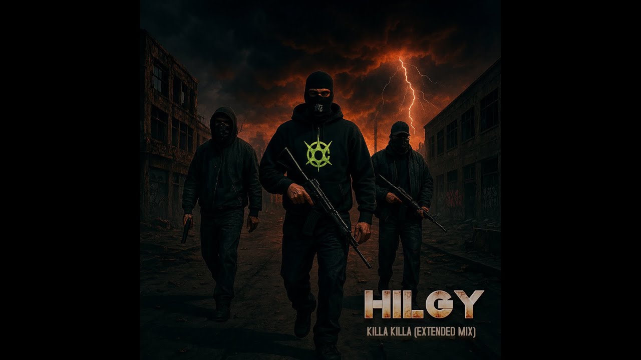 Hilgy - Killa Killa (Extended Mix)