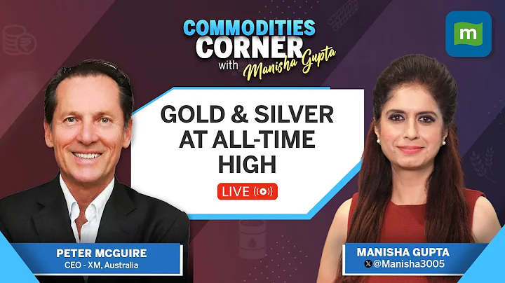 Live: Gold Prices Hit All-Time High; Silver Also Climbs A New Peak | Commodities Corner - DayDayNews