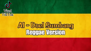 AI - Doel Sumbang ( Reggae Version )