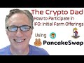 How to Use Pancake Swap to Participate in an IFO: Initial Farm Offering