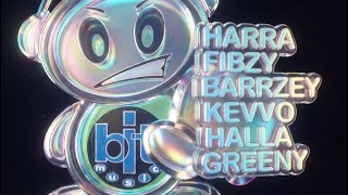 HARRA // FIBZY // BARRZEY // KEVVO // HALLA // GREENY  // 