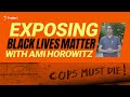 Exposing Black Lives Matter