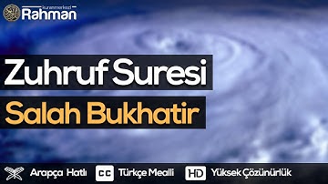 Zuhruf Suresi - Salah Bukhatir صلاح بوخاطر سورة الزخرف