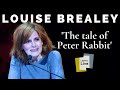 Louise Brealey reads Beatrix Potter's charming letter with the FIRST EVER mention of Peter Rabbit