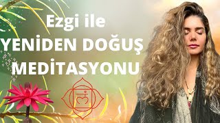 Yeniden Doğuş Meditasyonu - Pozitif Hisler Yüklemesi #meditasyon