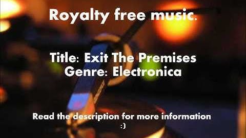 Royalty Free Music | Electronic | Exit the Premises
