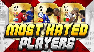 FIFA 16 - THE MOST HATED PLAYERS IN FOOTBALL!!