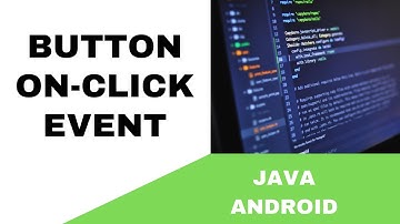 ANDROID - BUTTON CLICK EVENT TUTORIAL IN JAVA