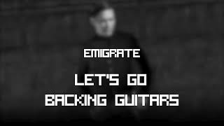 Emigrate - Let's Go Backing Guitars