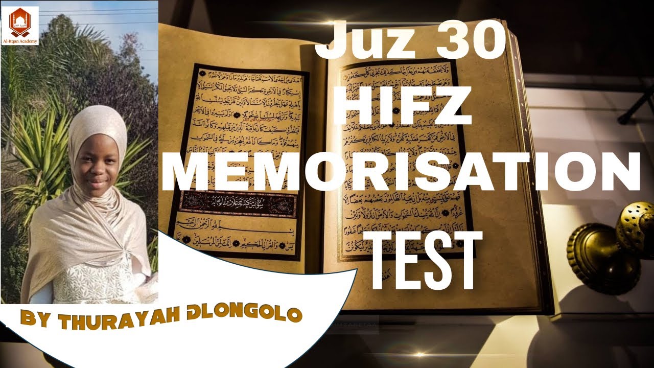 Juz 30 Hifz Memorisation Test || Thurayah Dlongolo