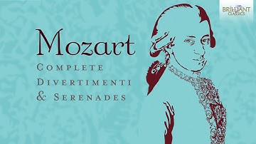 Mozart: Complete Divertimenti & Serenades