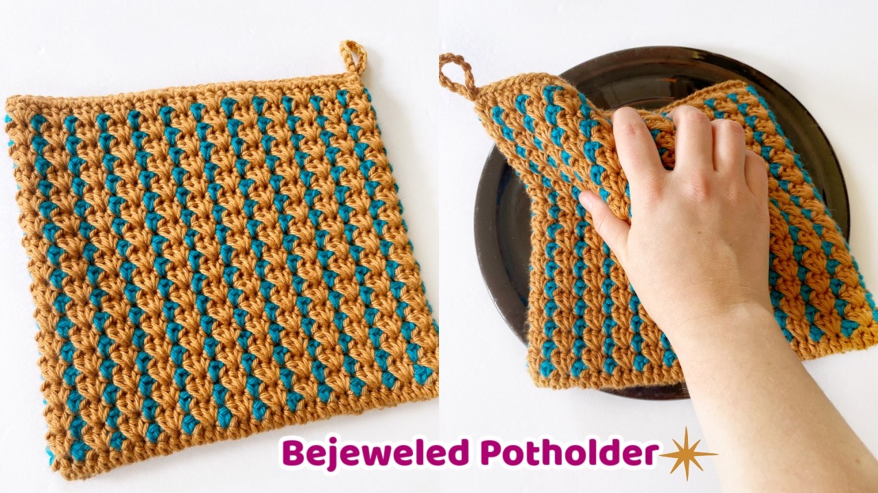 How to Crochet the Bejeweled Potholder - Modified Block Stitch - PGCAL2024