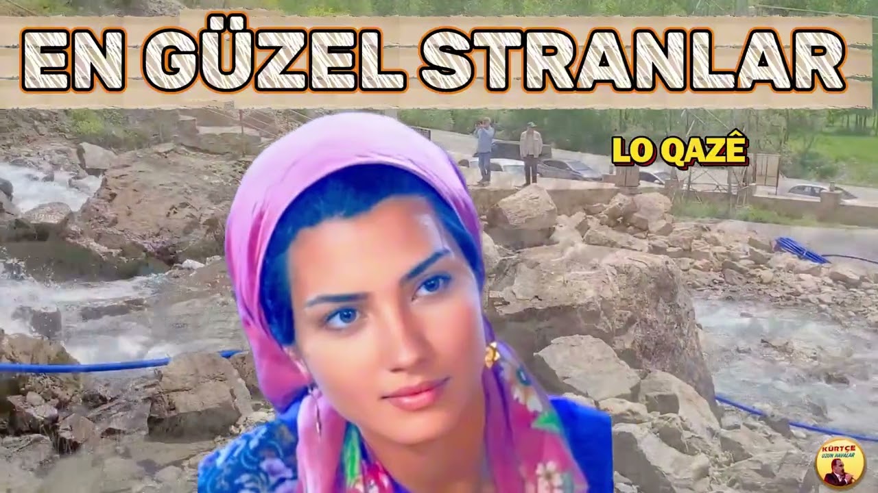 En Güzel Stranlar - Mere Koti - Zalım Yare - Le Qaze