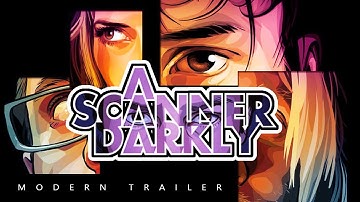 A Scanner Darkly (Fan-Made) | Modern Trailer
