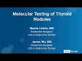 Molecular Testing of Thyroid Nodules