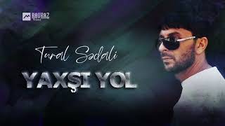 Тural Sedali - Yaxşi yol | AZ-MUSIC KAVKAZ Resimi