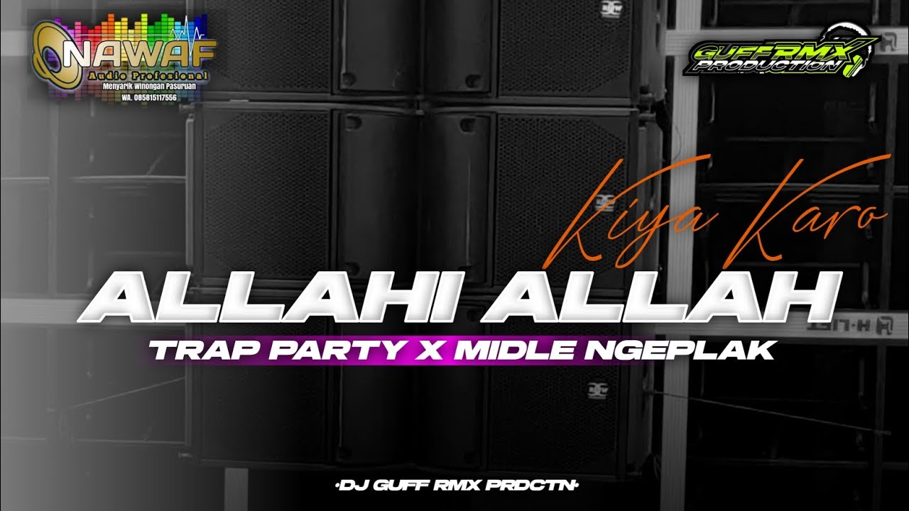 DJ ALLAHI ALLAH KIYA KARO || NAWAF AUDIO FT GUFF RMX PRDCTN ‼️