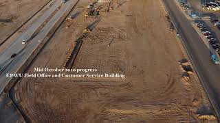Mid October process on the El Paso Water Field Office and Customer Service Building.