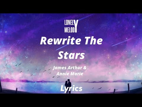 James Arthur & Anne Marie - Rewrite The Stars [Slowed+Reverb] (Lyrics)