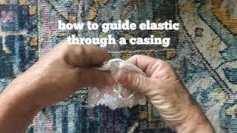 How to Guide Elastic Through a Casing