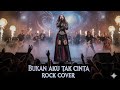 BUKAN AKU TAK CINTA ROCK COVER