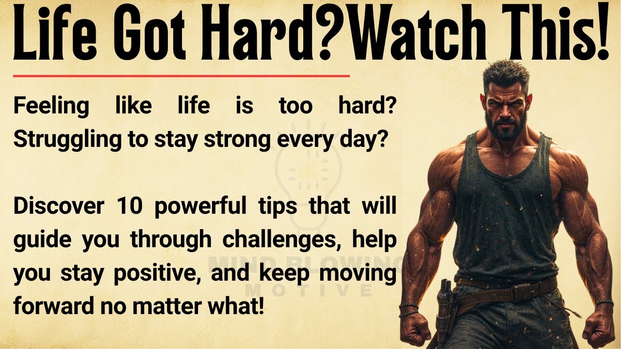 💪 Remember This When Life Gets Hard 🔥 || 10 Powerful Tips to Stay ...