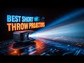 Top 5 Best Short Throw Projectors of 2026 | Best Short Throw Projectors Reviewed!