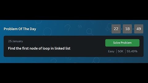 Find the first node of loop in linked list | GeeksforGeeks POTD 25 January 2025 | potd solution