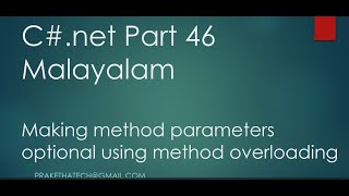 C#.net Part 46 | Making method parameters optional using method overloading in C# | Malayalam