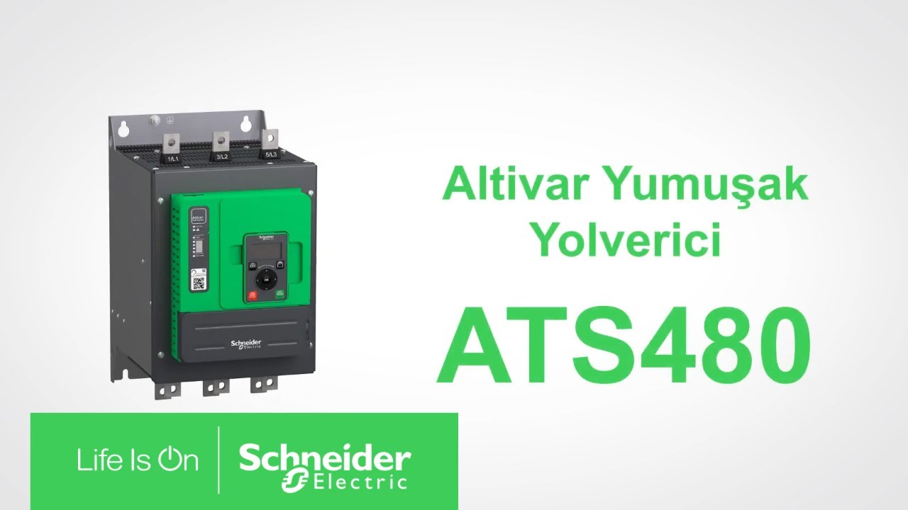 Yeni Altivar Yumuşak Yolverici ATS480 | Schneider Electric