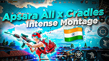 Apsara Ali x Cradles |PUBGM Montage Samsung,A3,A5,A6,A7,J2,J5,J7,S5,S6,S7,S9,A10,A20,A30,A50,A70