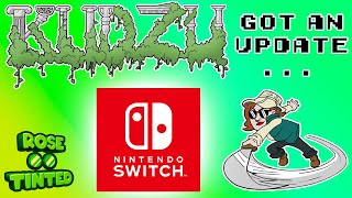 Kudzu Got an Update, and it's Really Good! (Also it's on Nintendo Switch)  RoseTinted Followup