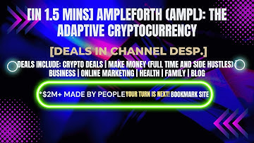 [In 1.5 mins] Ampleforth (AMPL): The Adaptive Cryptocurrency! [Crypto Deals In Desp.]