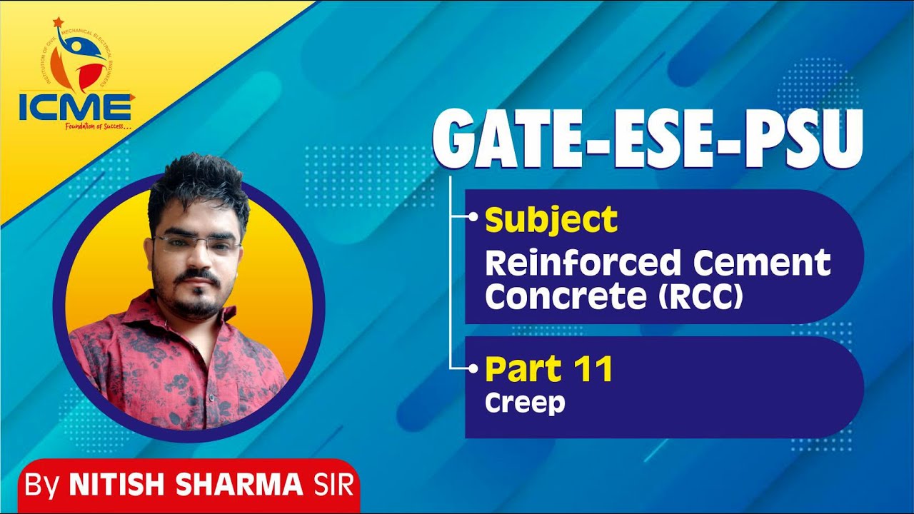 Reinforced Cement Concrete | RCC | Creep | Part 11 | Civil | GATE-ESE ...