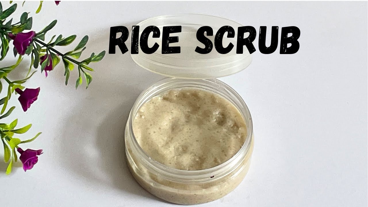 Process Rice Scrub DIY rice scrub for skin whitening | homemade exfoliator - YouTube