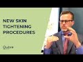 New Skin Tightening Procedures