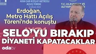 Erdoğan Seloyu Bırakıp Diyaneti Kapatacaklar