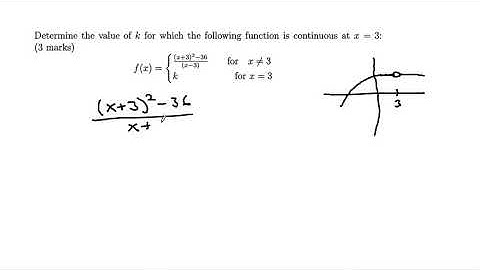 Determine the value of k for which the following function is continuous at x = 3.