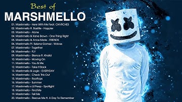 Best Of Marshmello 2019 - Marshmello Greatest Hits 2019 - Top 20 Of Marshmello