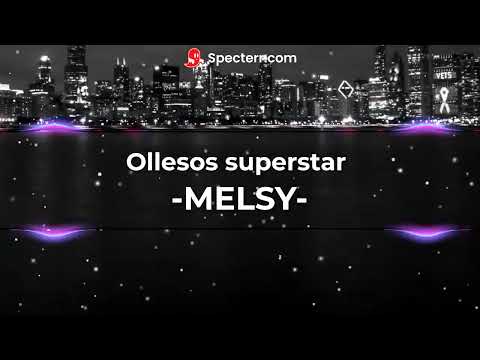 MELSY - OLLESOS SUPERSTAR (Official Lyrics Video) Lexus Boy