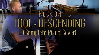 TOOL - Descending (Complete Piano Cover Series #37 of 39) видео